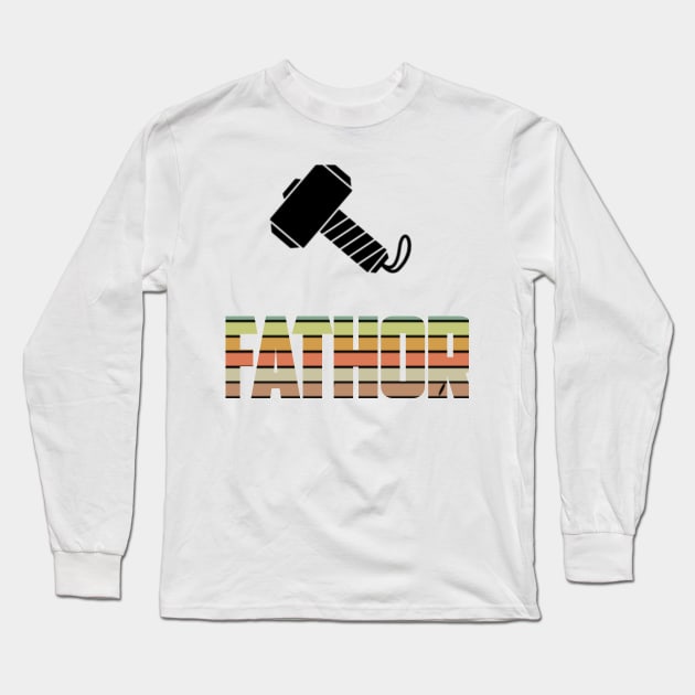 Fathor Long Sleeve T-Shirt by  Funny .designs123